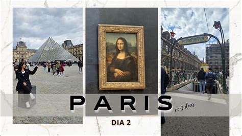 3 días en ParísDía 2 Museo de Louvre el museo más famoso del mundo