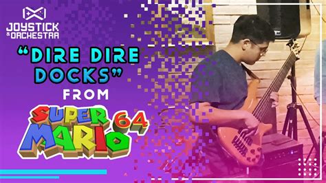 Dire Dire Docks From Super Mario 64 Joystick And Orchestra Quintet Bar Callejón Aug 19th