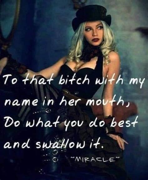 Pin By FireLillyCreations On Words That Fit Sexy Quotes Badass