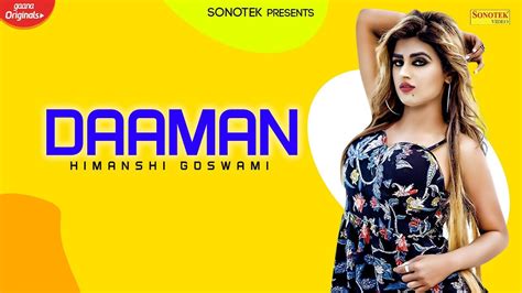 Daaman Himanshi Goswami B Bengraj New Haryanvi Songs