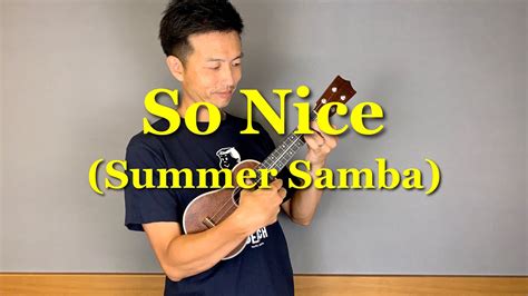 So Nice Summer Samba Youtube