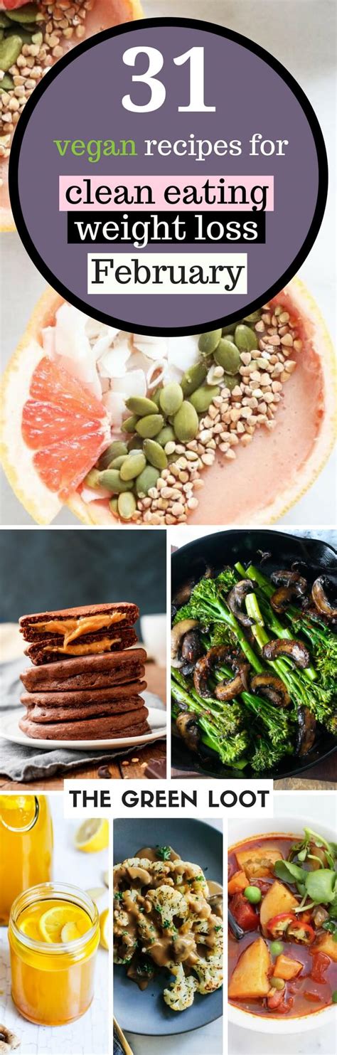 Vegan Clean Eating Weight Loss Recipes for February - The Green Loot