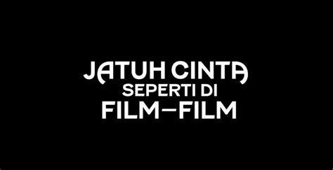 Jatuh Cinta Seperti Di Film Film Rilis Trailer Resmi Merahputih