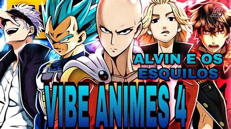 Vibe Animes Quer Voar Remix Mhrap Alvin E Os Esquilos Remix