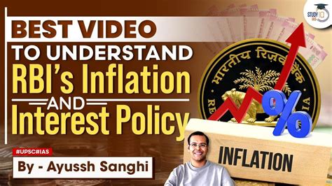 Rbi’s Inflation And Interest Policy Explained Simplified Indian Economy Upsc Youtube