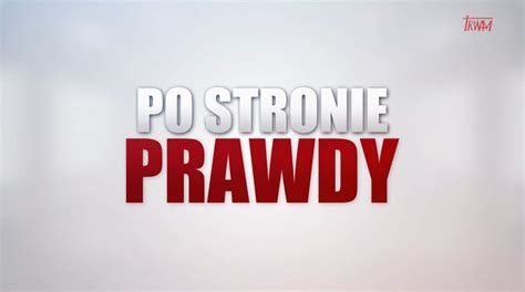 Po Stronie Prawdy W Trosce O Polskie Lasy Radiomaryja Pl