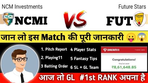 Ncmi Vs Fut Ncmi Vs Fut Dream11 Prediction Ncmi Vs Fut Gl Team