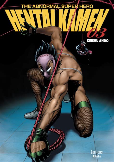 Amazon Hentai Kamen The Abnormal Superhero Tome Vf Ando Keishu