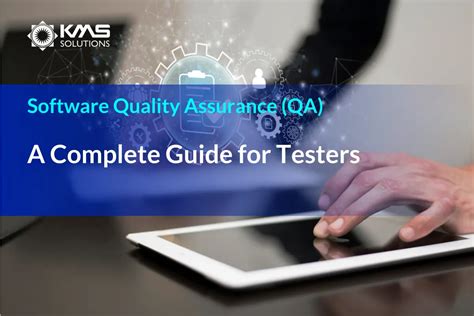 Software Quality Assurance Qa A Complete Guide For Testers