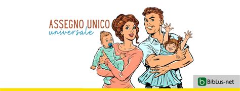 Assegno Unico Universale Tutte Le Novit Introdotte Biblus