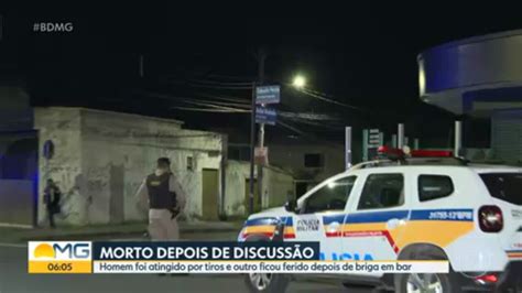 Homem Morto E Outro Fica Baleado Ap S Briga Em Bar Em Bh Minas