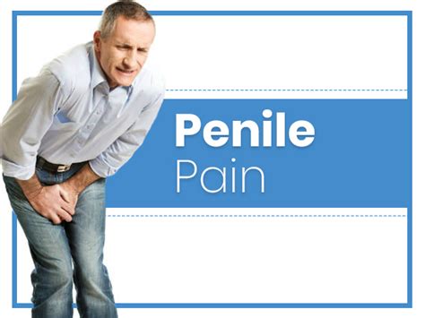 Penile Pain Causes Symptoms And How To Treat It