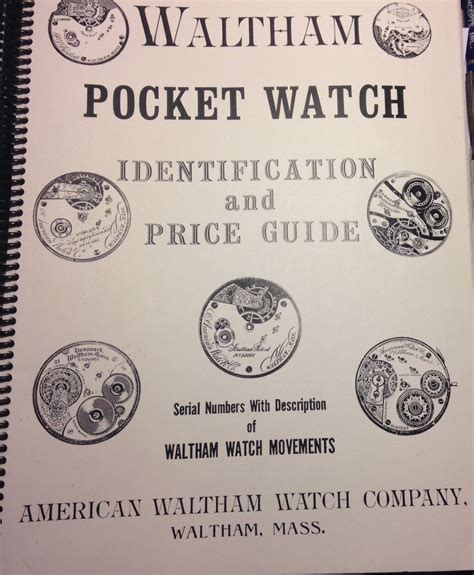 Waltham Pocket Watch Identification And Price Guide Using Serial