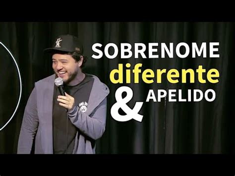 Apelido E Sobrenome Diferente Stand Up Comedy Youtube