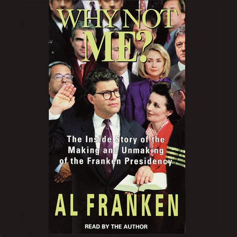 Why Not Me? by Al Franken | Penguin Random House Audio