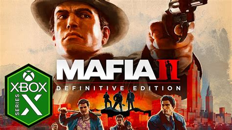 Mafia 2 Definitive Edition Xbox Series X Gameplay Review Youtube