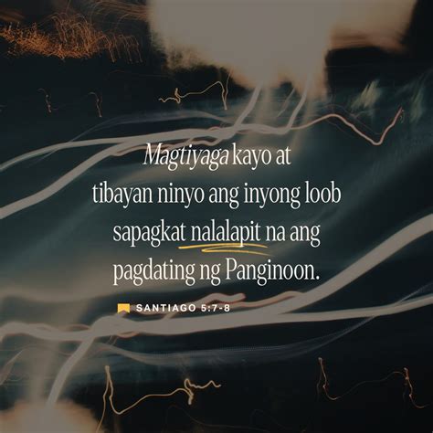 Santiago 5 7 9 Mga Kapatid Maging Matiyaga Kayo Hanggang Sa Pagdating