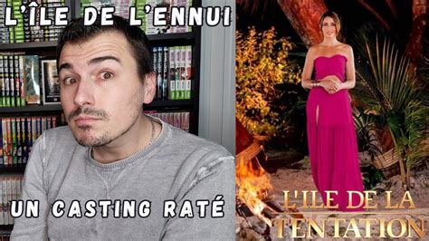 Ile De La Tentation Review L Le De L Ennui Un Casting Rat