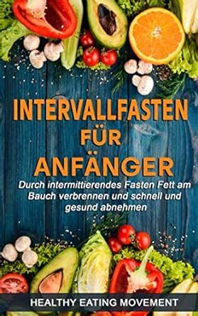 Intervallfasten F R Anf Nger Durch Intermittierendes Fasten Fett Am