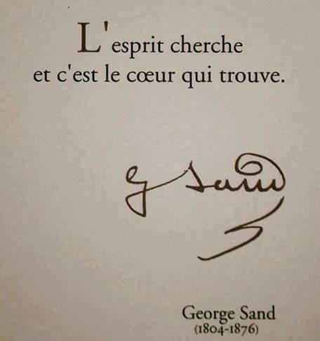 Georges Sand l esprit cherche et c est le cœur qui trouve Belles