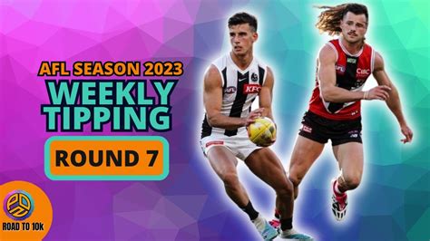 Afl 2023 Tipping Round 7 League Update Youtube