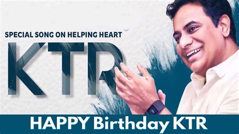 Minister Ktr Birthday Special Song Ktr Birthday Special Videos