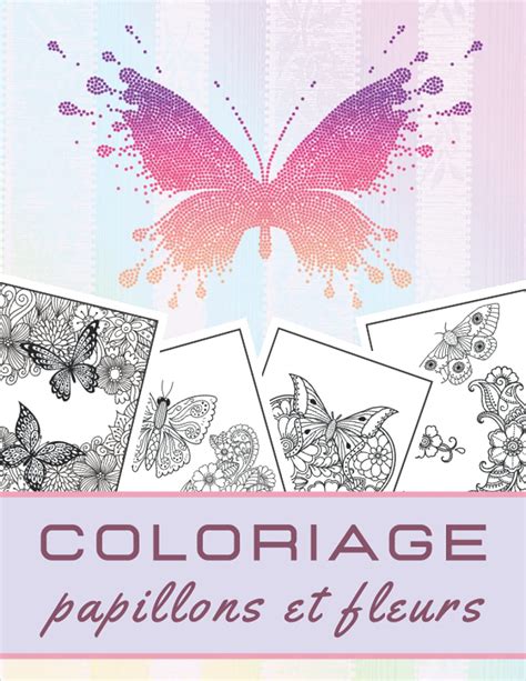 Buy Coloriage Papillons Et Fleurs Livre De Coloriage Papillon Pour