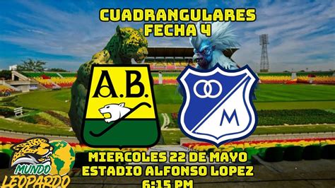 Bucaramanga Vs Millonarios Previa Cuadrangular Liga Betplay