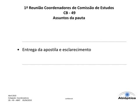 PPT 1ª Reunião Coordenadores de Comissão de Estudos CB 49