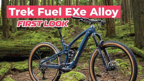 First Look At The All New Trek Fuel Exe Alloy Youtube