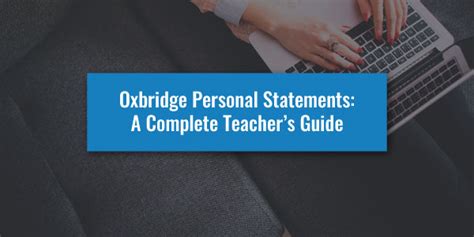 Oxbridge Personal Statements A Complete Teacher S Guide