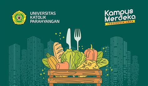 Bantu Atasi Persoalan Food Waste Unpar Buka Program Mbkm Ketahanan