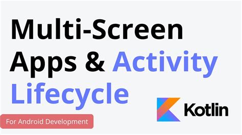 3 Multi Screen Apps And The Activity Lifecycle Android Development