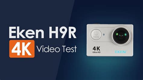 Eken H9R 4K Video Test Eken H9R 4K Quality Test How Is Eken 4K