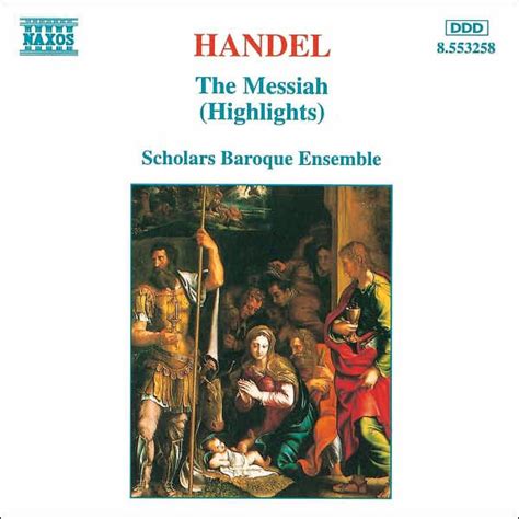 Handel The Scholars Baroque Ensemble The Messiah Highlights 1992