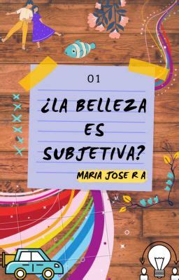 LA BELLEZA ES SUBJETIVA CAP 11 Wattpad