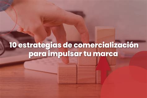 10 estrategias de comercialización para impulsar tu marca Zerviz