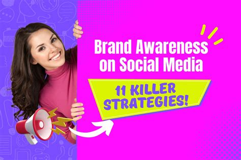 How To Increase Brand Awareness On Social Media