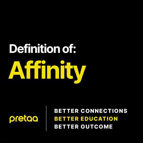 The Definition of What is Affinity? - Pretaa