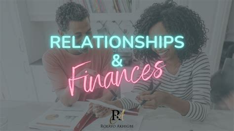 rules  relationships  finance pt  rolayo akhigbe