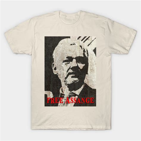 Free Assange Free Assange T Shirt Teepublic