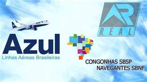 Rfs Voo Completo Congonhas Navegantes E Azul Advanced