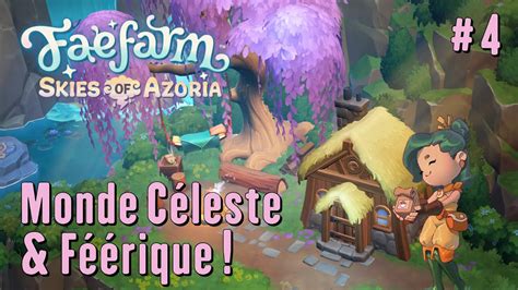 Fae Farm Skies of Azoria Let s Play 4 Le Monde Céleste Féérique