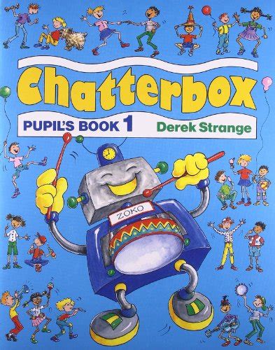 Chatterbox Level 1 Pupils Book Pupils Book 1 Strange Derek