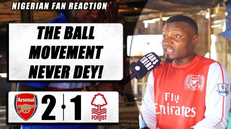 Arsenal Nottingham Forest Godfrey Nigerian Fan Reaction