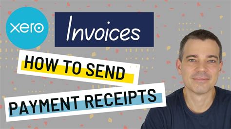 Xero Invoices How To Send A Payment Receipt Youtube