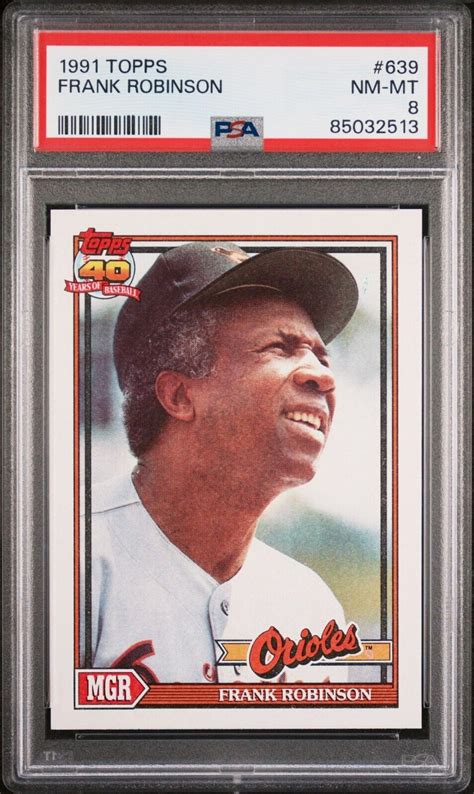 1991 Topps 639 Frank Robinson Orioles Team Leaders Graded PSA 8 NM