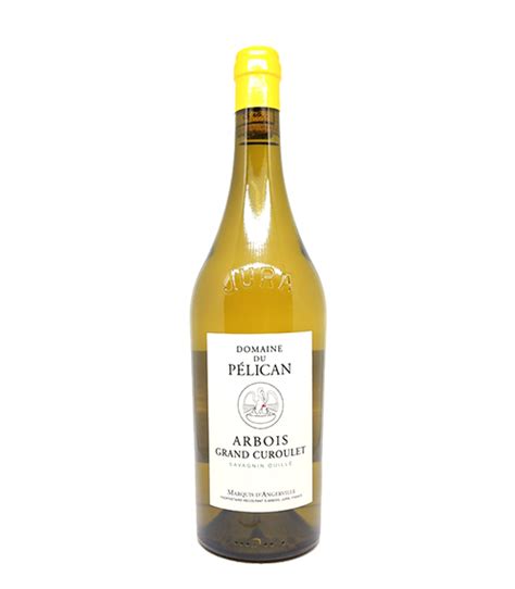 Domaine Du P Lican Arbois Grand Curoulet Savagnin Ouill Great