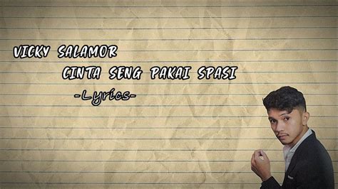 Vicky Salamor Cinta Seng Pakai Spasi Lyrics YouTube