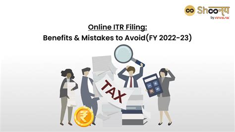 Online Itr Filing Benefits And Mistakes To Avoid Fy 2022 23